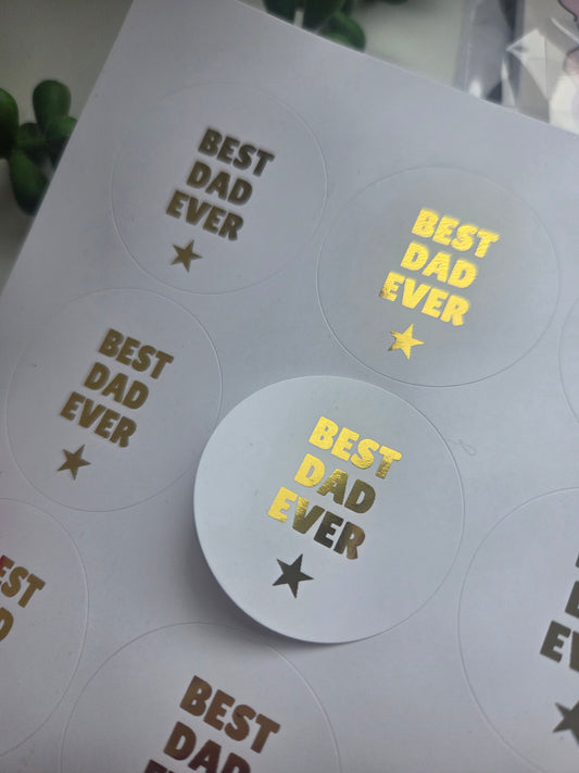 Best Dad ever Fathers day foil stickers
